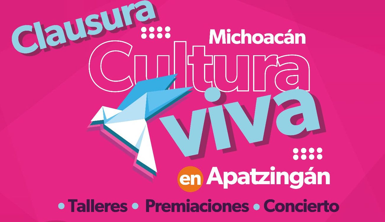 Invita Secum A Clausura De Programa Michoac N Cultura Viva En Apatzing N