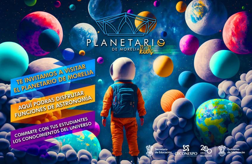 Invitan a escuelas de nivel básico a visitar el Planetario de Morelia