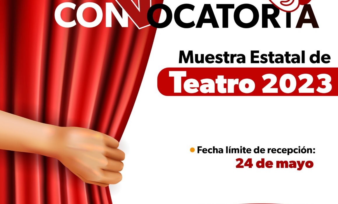 Convoca Secum A Participar En La Muestra Estatal De Teatro 2023